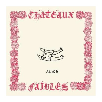 Alice: Chateaux Faibles LP