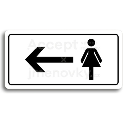 ACCEPT Piktogram WC ŽENY VLEVO - bílá tabulka - černý tisk