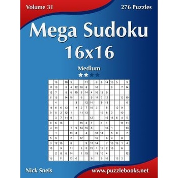 Mega Sudoku 16x16 - Medium - Volume 31 - 276 Puzzles Snels NickPaperback