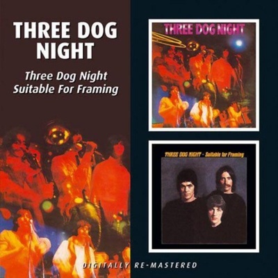 Three Dog Night/Suitable for Framing - Three Dog Night CD