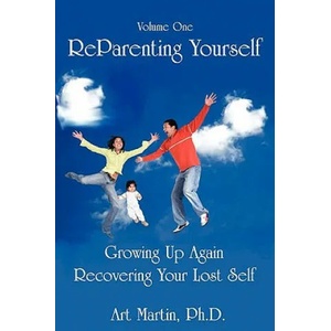 Reparenting Yourself | Art Martin (ISBN: 9781891962127)