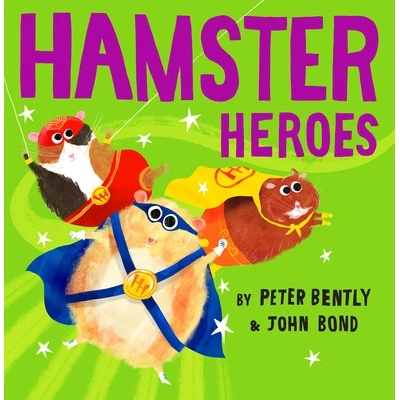 Hamster Heroes Bently Peter