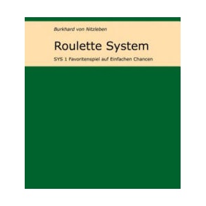 Roulette System 1 | Burkhard Von Nitzleben (ISBN: 9783746074627)