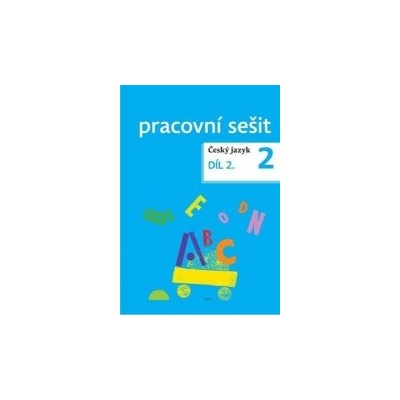 Český jazyk 2 pracovní sešit Díl 2.