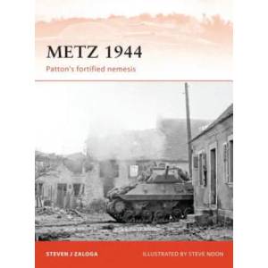 Metz 1944 | Steven Zaloga (2012)