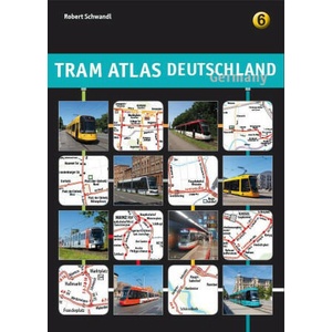 Tram Atlas Deutschland 6 | Robert Schwandl (ISBN: 9783936573749)