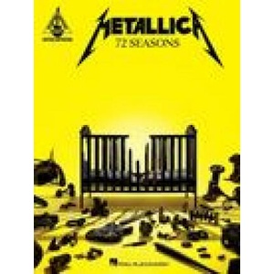 Metallica - 72 Seasons: Guitar Recorded Versions Transcriptions with Notes and Tab Plus Lyrics | METALLICA (2023)