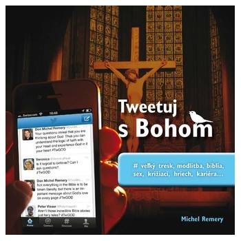 Tweetuj s Bohom - Michel Remery