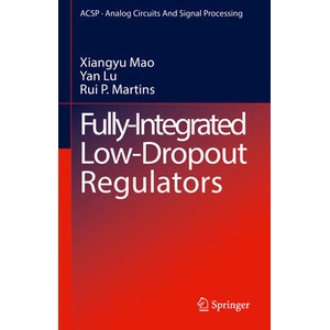 Fully-Integrated Low-Dropout Regulators | Xiangyu Mao, Yan Lu, Rui P. Martins (ISBN: 9783031849152)