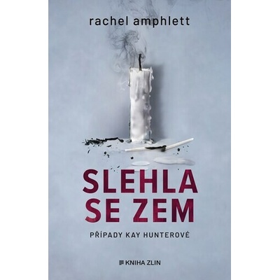 Slehla se zem - Rachel Amphlett