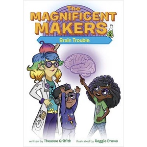 Magnificent Makers #2: Brain Trouble (ISBN: 9780593123010)