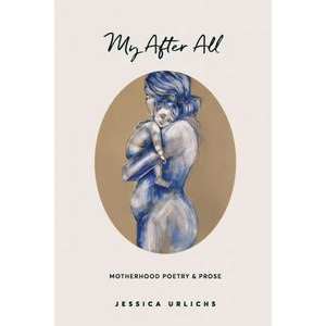 My After All | Jessica Urlichs (ISBN: 9780473583668)
