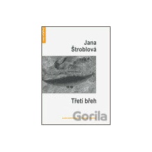 Třetí břeh - Jana Štroblová