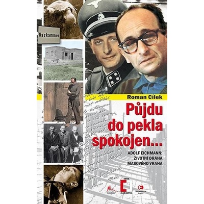 Půjdu do pekla spokojen...