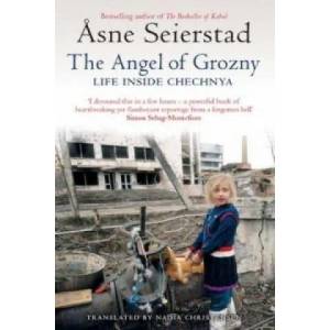 Angel Of Grozny | Asne Seierstad (ISBN: 9781844083961)