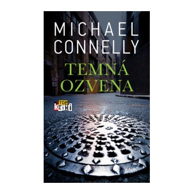 Michael Connelly Temná ozvena