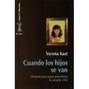Cuando los hijos se van : distanciarse para encontrar la propia vida | Verena Kast (ISBN: 9788425419522)