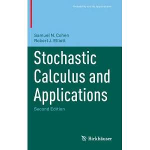 Stochastic Calculus and Applications | Samuel N. Cohen, Robert J. Elliott (ISBN: 9781493928668)
