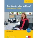 Schreiben in Alltag und Beruf A2/B1 cvičebnica písaného prejavu