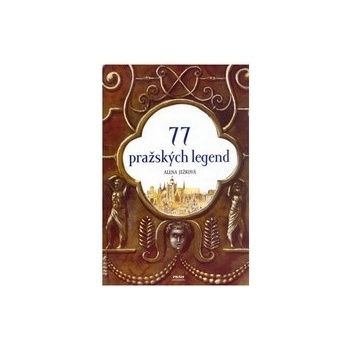 77 pražských legend - Ježková Alena