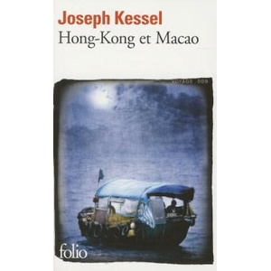 Hong Kong Et Macao | Joseph Kessel (ISBN: 9782070440641)