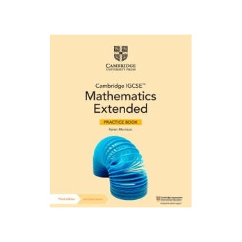 Cambridge IGCSE Mathematics Extended Practice Book with Digital Version