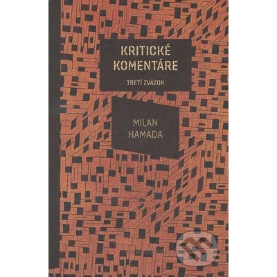 Kritické komentáre. Tretí zväzok. - Milan Hamada