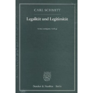Legalität und Legitimität | Carl Schmitt (ISBN: 9783428138449)