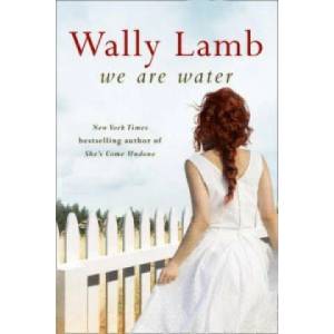 We Are Water | Wally Lamb (2014)