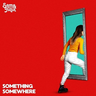 SAM & JULIA - SOMETHING SOMEWHERE CD