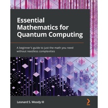 Essential Mathematics for Quantum Computing