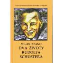 Dva životy Rudolfa Schustera