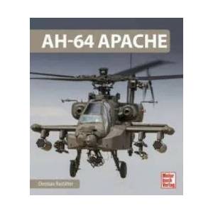AH-64 Apache | Christian Rastätter (ISBN: 9783613043909)