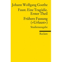 Faust. Eine Tragödie. Erster Theil; Frühere Fassung 'Urfaust'; Paralipomena