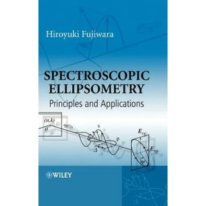 Spectroscopic Ellipsometry - Principles and Applications | Hiroyuki Fujiwara (ISBN: 9780470016084)