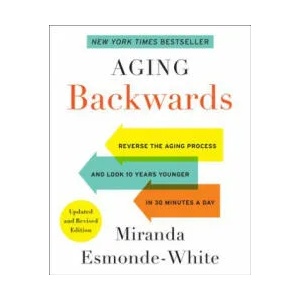 Aging Backwards: Updated and Revised Edition | Miranda Esmonde-White (ISBN: 9780062313348)