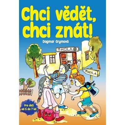 Chci vědět, chci znát! - Dagmar Grymová