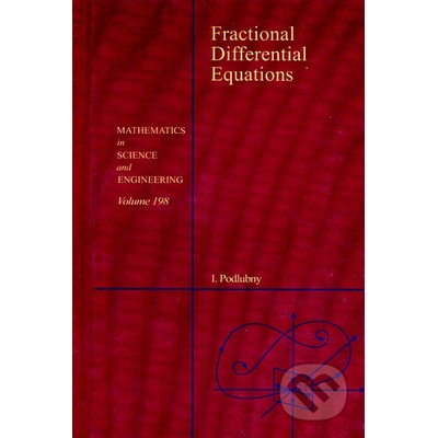 Fractional Differential Equations - Igor Podlubny