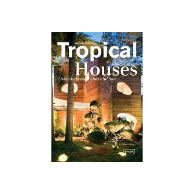 Tropical Houses Living in Paradise