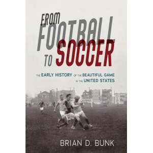 From Football to Soccer | Brian D. Bunk (ISBN: 9780252085871)