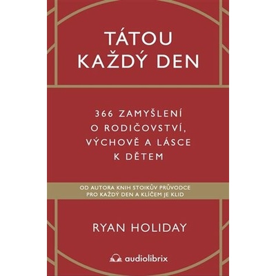 Tátou každý den