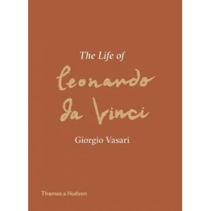 Life of Leonardo da Vinci | Giorgio Vasari (ISBN: 9780500239858)