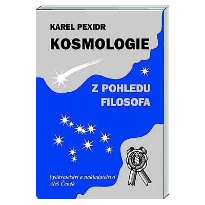 Kosmologie z pohledu filosofa - Pexidr Karel