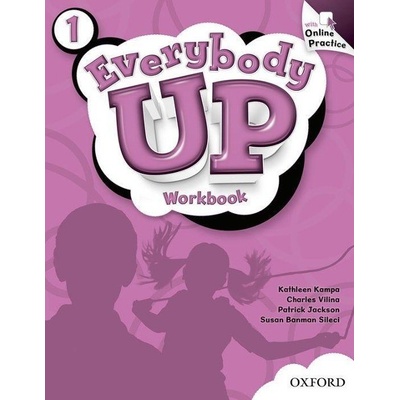 Everybody Up 1 Workbook with Online Practice Jackson, P. Banman Sileci, S. Kampa, K. Vilina, Ch.