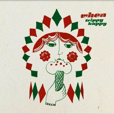 When: Trippy Happy LP