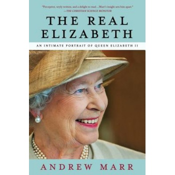 The Real Elizabeth: An Intimate Portrait of Queen Elizabeth II | Andrew Marr