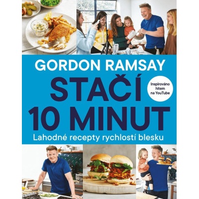 Gordon Ramsay Stačí 10 minut