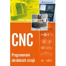 CNC - Programování obráběcích strojů - Miloslav Štulpa