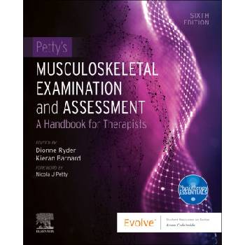 Petty's Musculoskeletal Examination and Assessment | Dionne Ryder, Kieran Barnard
