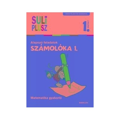 Számolóka 1. - Alapozó feladatok - Matematika gyakorló